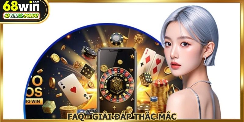FAQ - Giải đáp về sân chơi trực tuyến top 1 châu Á